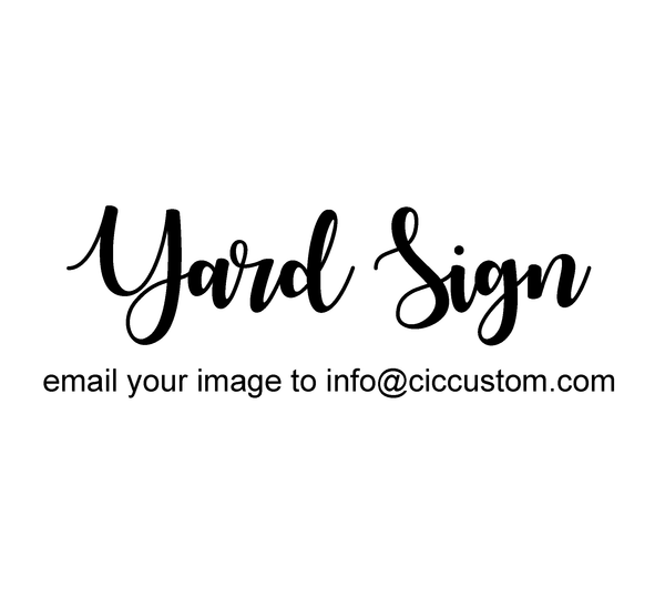 Custom Yard Sign